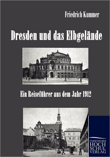 Dresden und das Elbgel nde