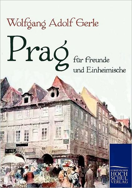 Prag f r Freunde und Einheimische