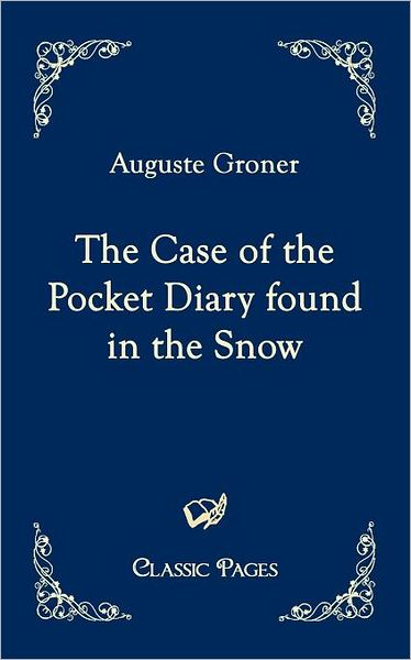 The Case of the Pocket Diary Found in the Snow