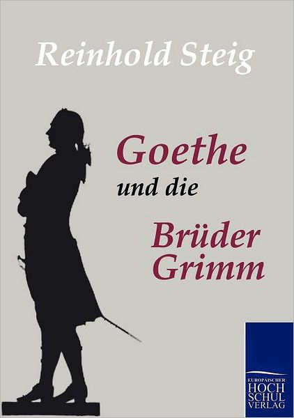 Goethe und die Br der Grimm