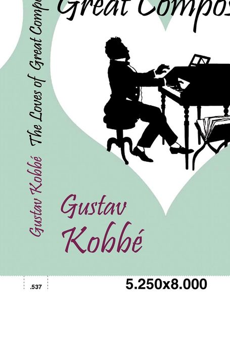 The Loves of Great Composers