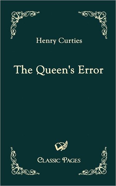The Queen's Error