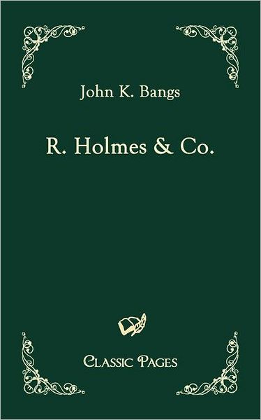 R. Holmes & Co.