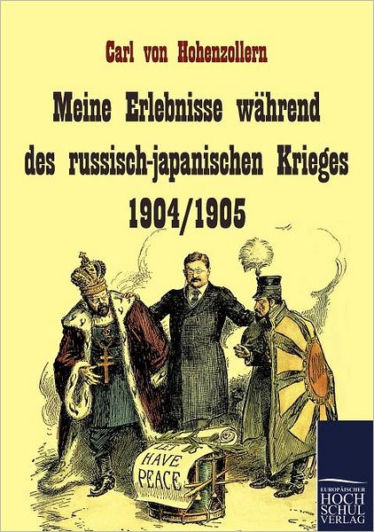 Meine Erlebnisse w hrend des russisch-japanischen Krieges 1904/1905