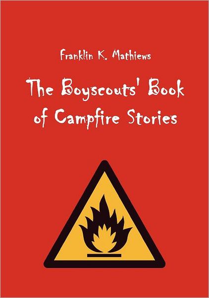 The Boyscouts' Book of Campfire Stories