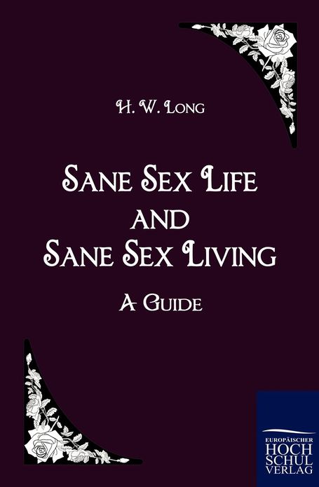 Sane Sex Life and Sane Sex Living