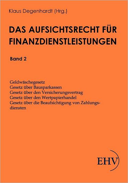 Das Aufsichtsrecht f r Finanzdienstleistungen