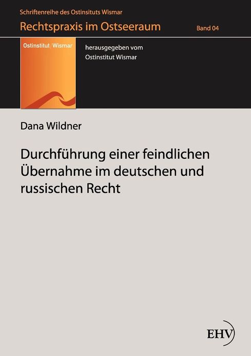 Durchf hrung einer feindlichen bernahme im deutschen und russischen Recht