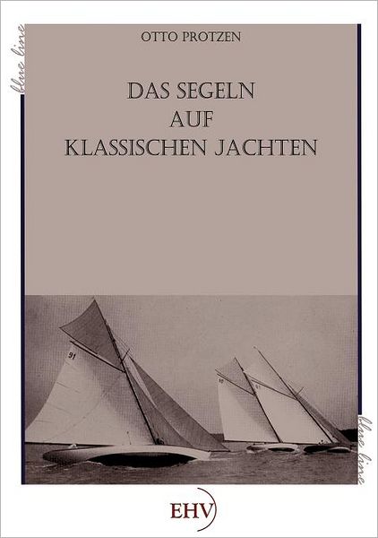 Segeln auf klassischen Jachten
