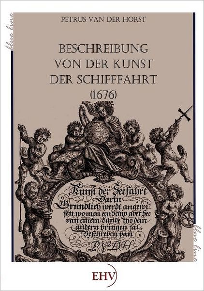 Beschreibung von der Kunst der Schifffahrt (1676)