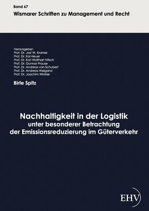 Nachhaltigkeit in der Logistik unter besonderer Betrachtung der Emissionsreduzierung im G terverkehr