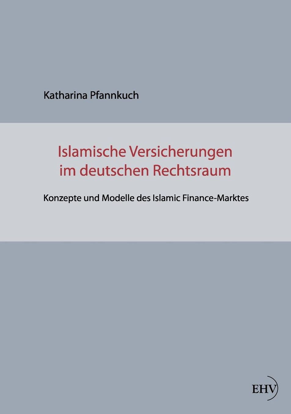 Islamische Versicherungen im deutschen Rechtsraum