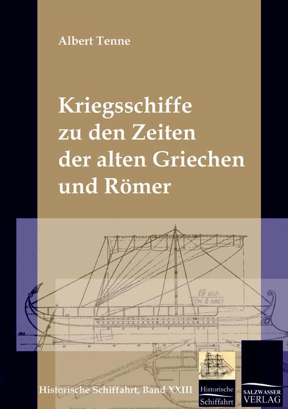 Die Kriegsschiffe der Griechen und R mer