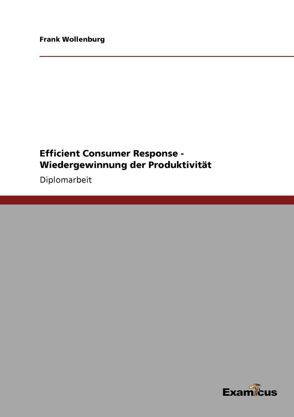Efficient Consumer Response - Wiedergewinnung der Produktivität