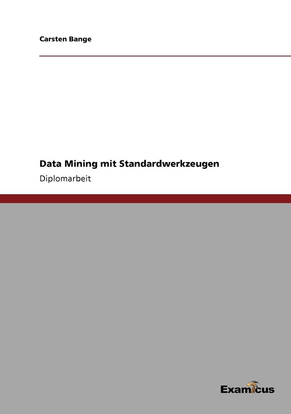 Data Mining mit Standardwerkzeugen