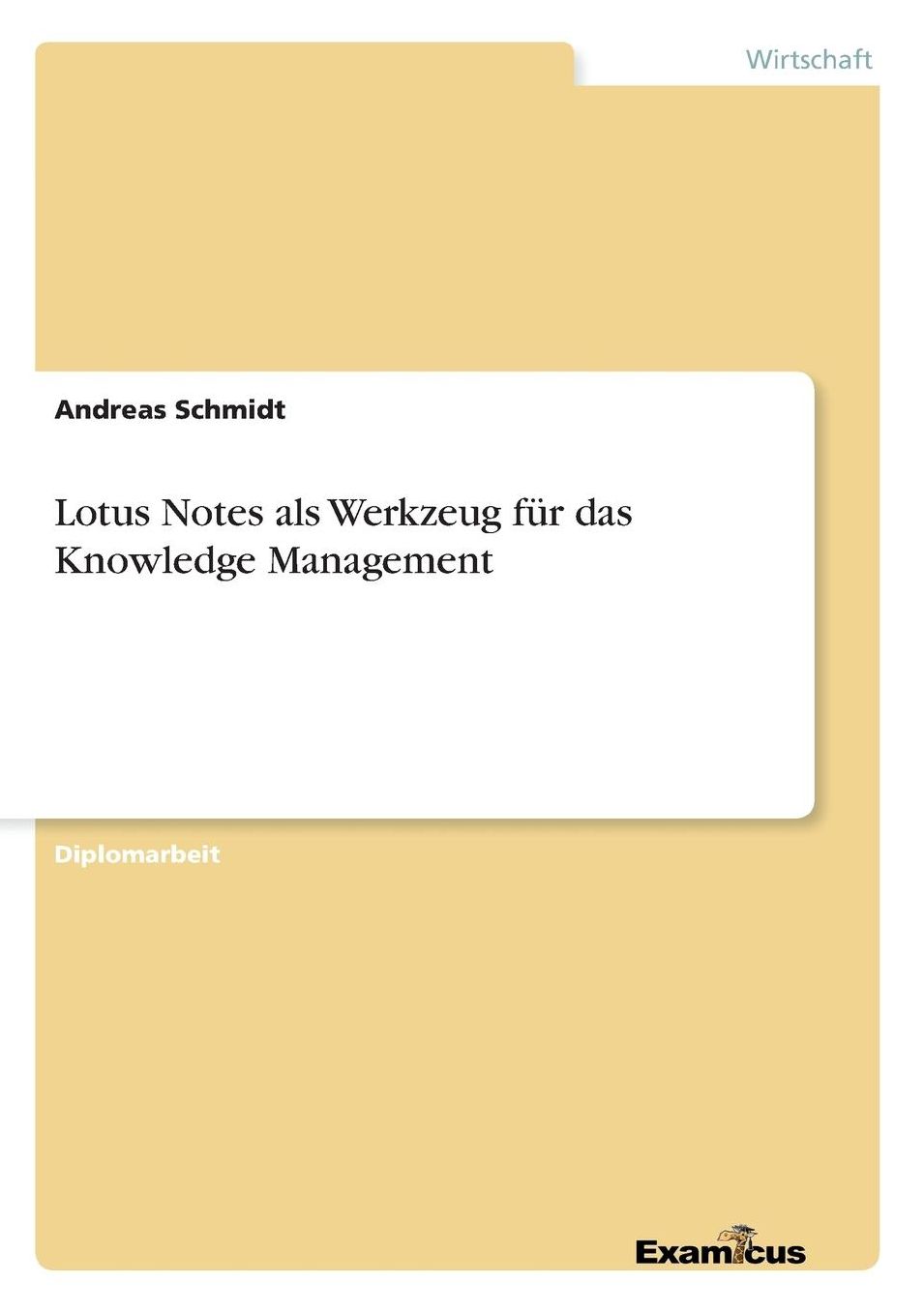 Lotus Notes als Werkzeug für das Knowledge Management