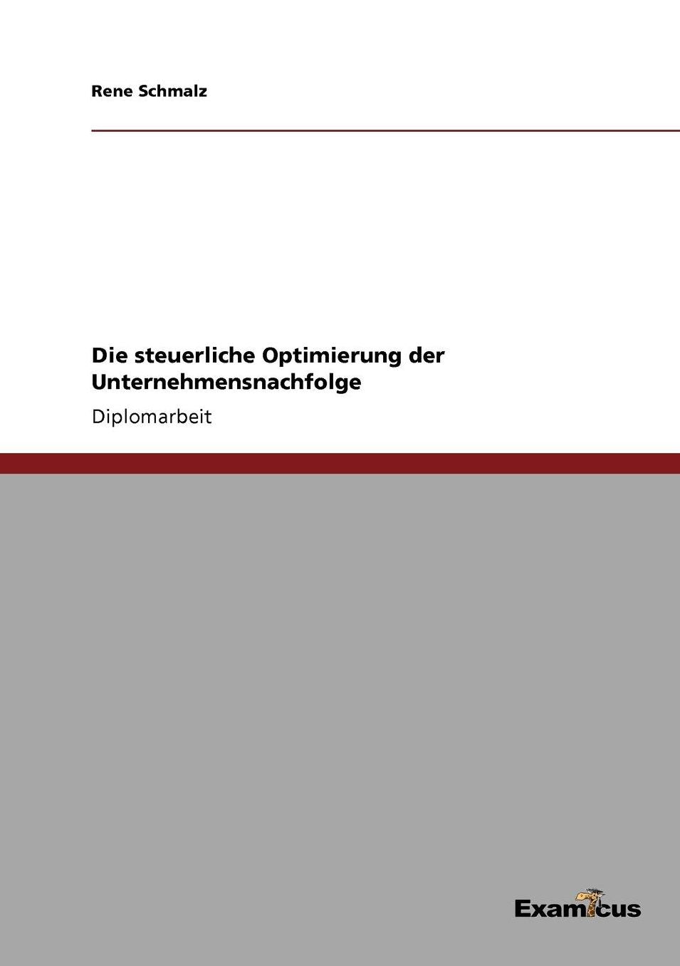 Die steuerliche Optimierung der Unternehmensnachfolge