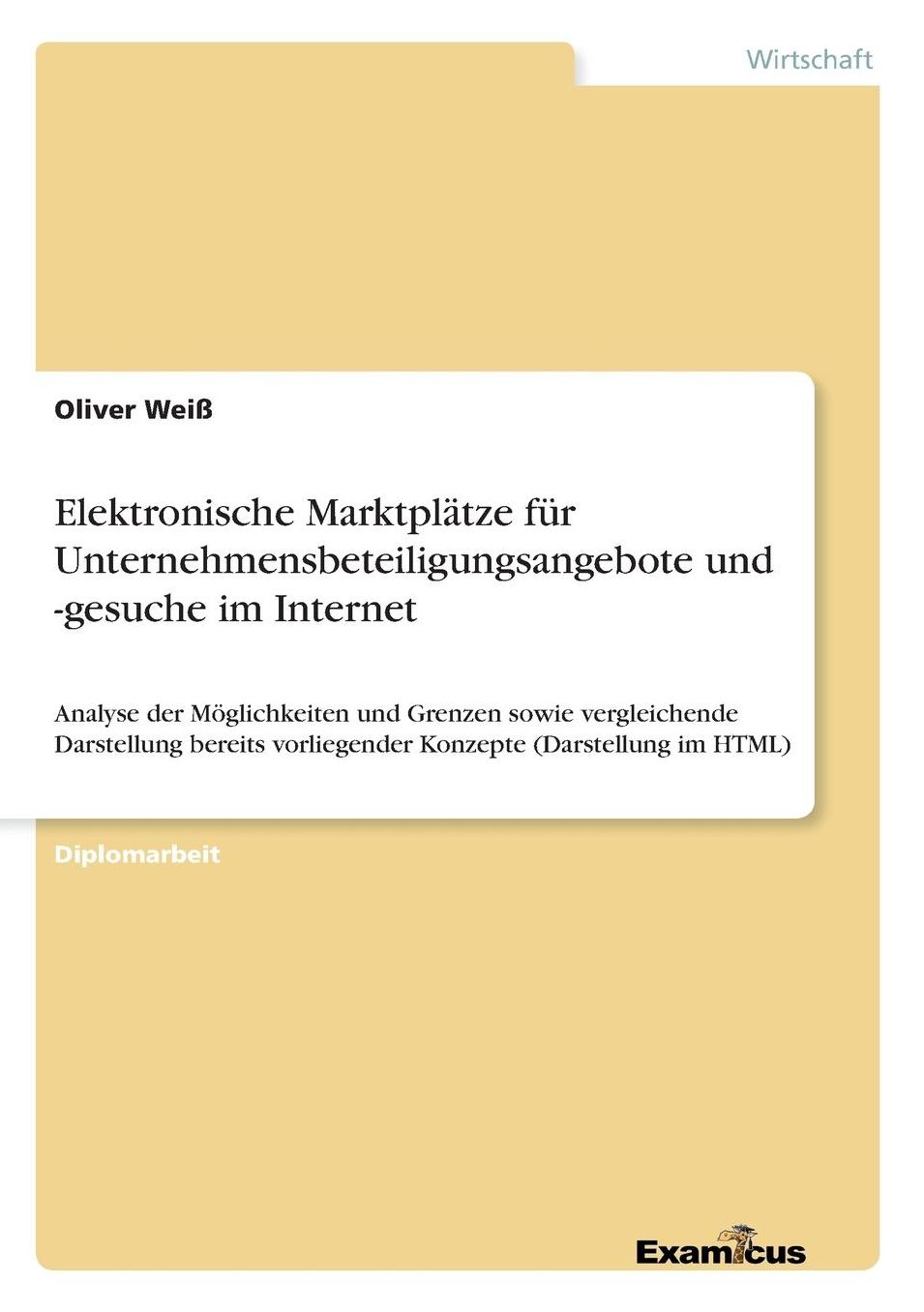 Elektronische Marktplätze für Unternehmensbeteiligungsangebote und -gesuche im Internet