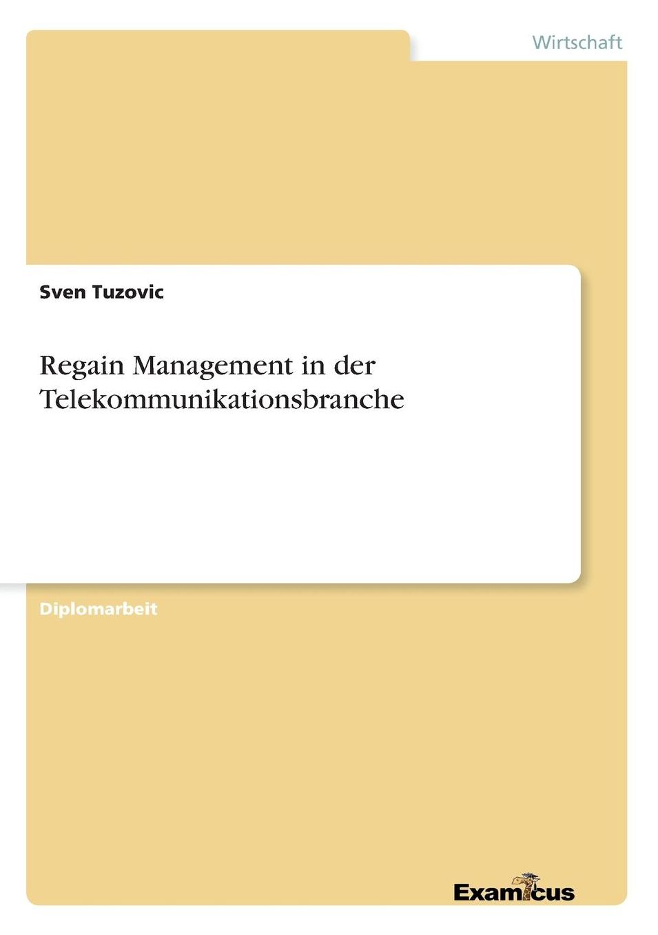 Regain Management in der Telekommunikationsbranche