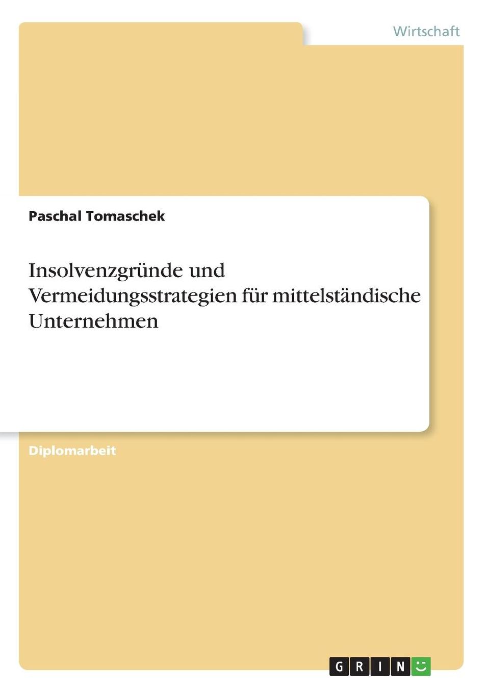 Insolvenzgründe und Vermeidungsstrategien für mittelständische Unternehmen