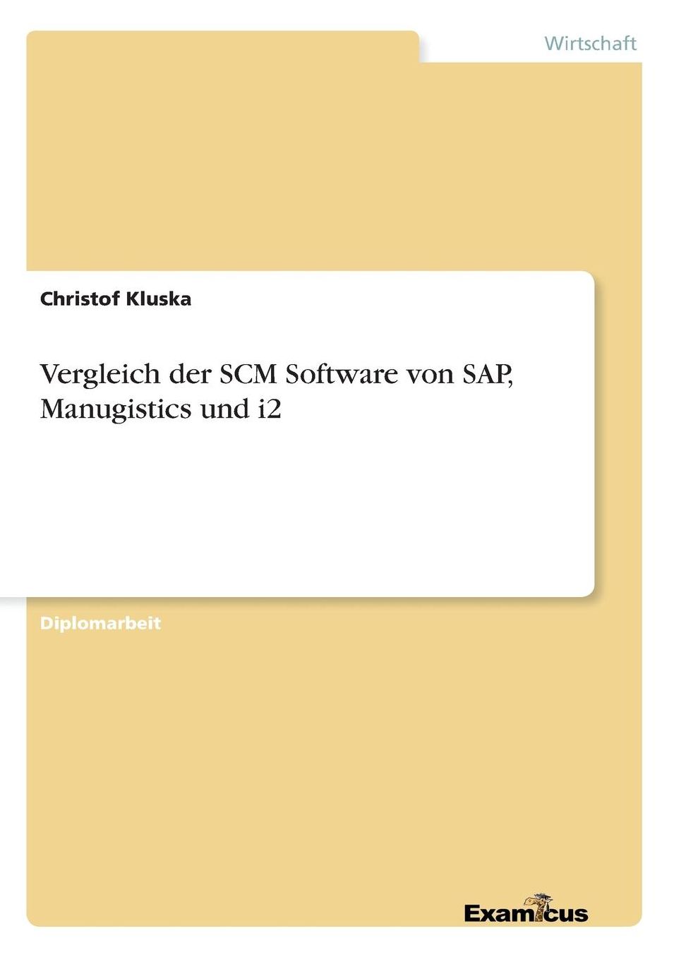 Vergleich der SCM Software von SAP, Manugistics und i2