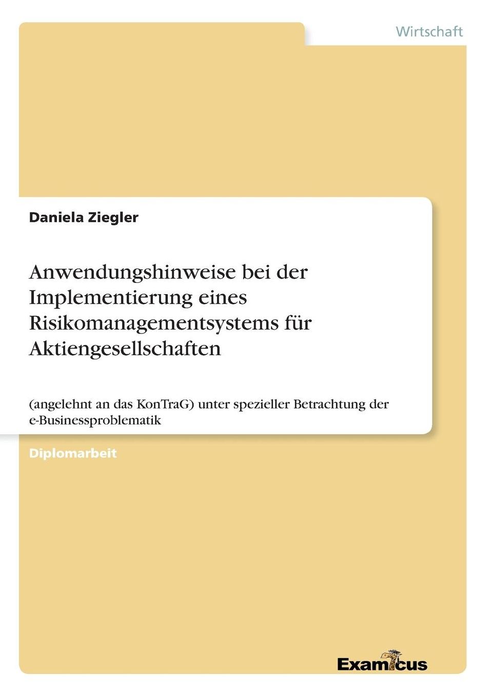 Anwendungshinweise bei der Implementierung eines Risikomanagementsystems für Aktiengesellschaften