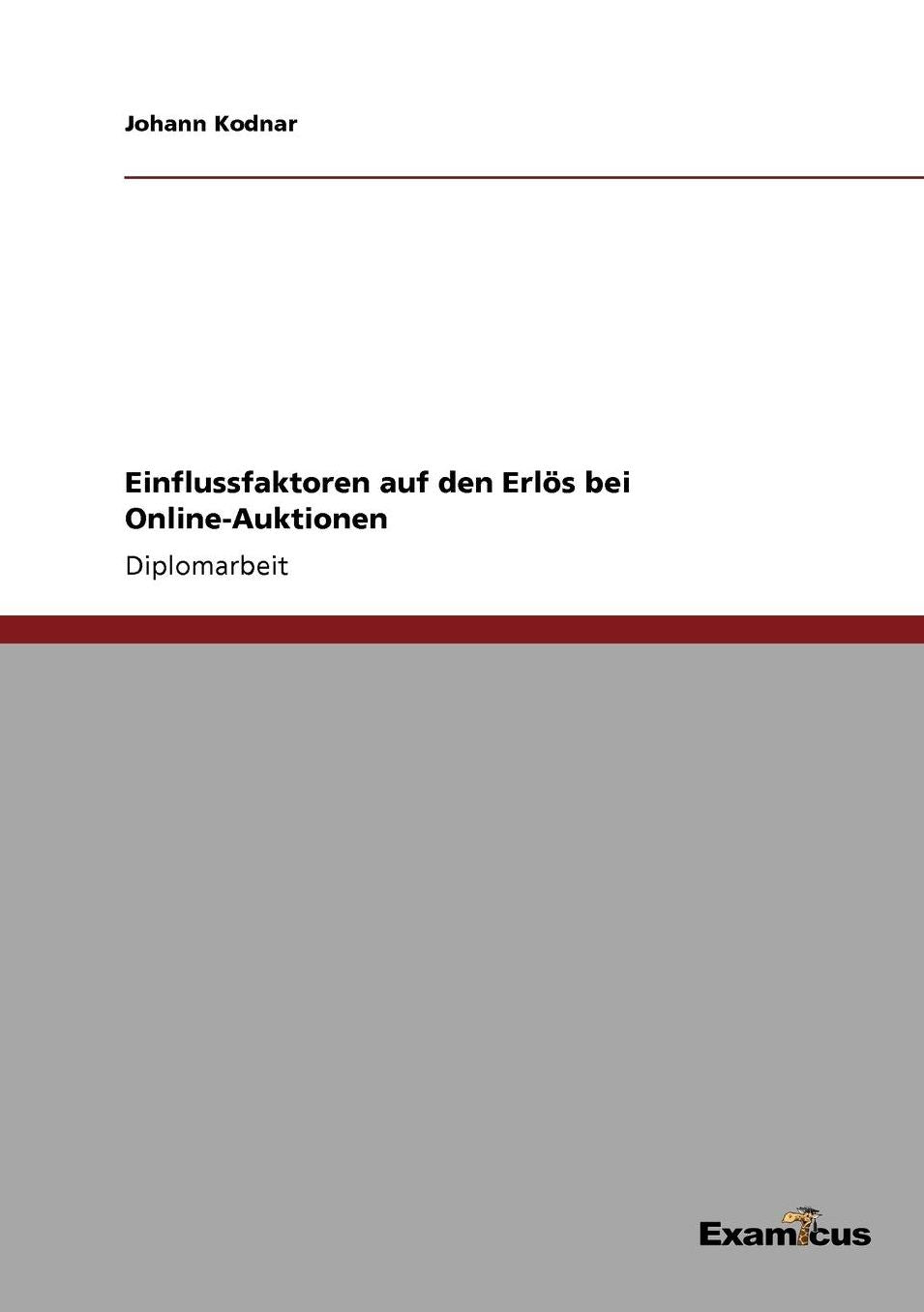 Einflussfaktoren auf den Erlös bei Online-Auktionen
