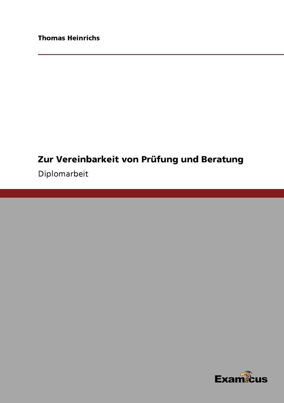 Zur Vereinbarkeit von PrÃ¼fung und Beratung