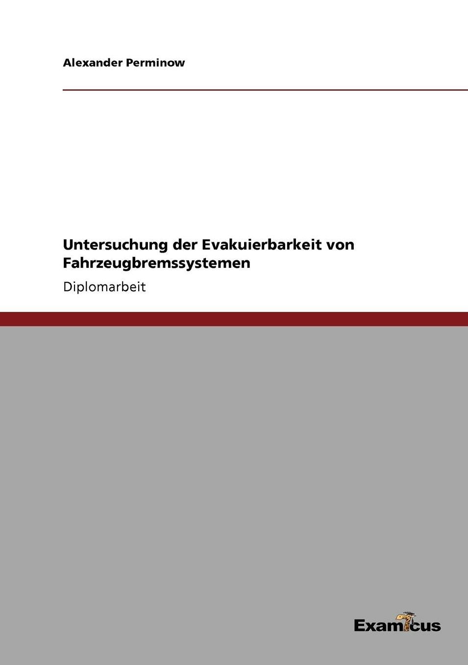 Untersuchung der Evakuierbarkeit von Fahrzeugbremssystemen