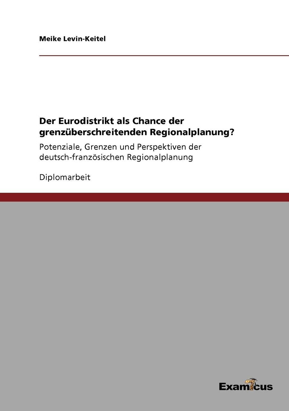 Der Eurodistrikt als Chance der grenzüberschreitenden Regionalplanung?