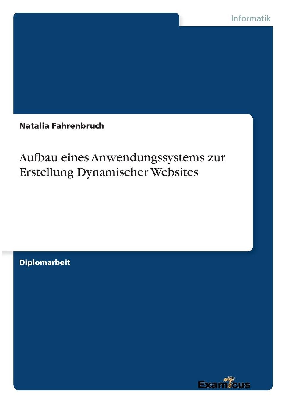 Aufbau Eines Anwendungssystems Zur Erstellung Dynamischer Websites