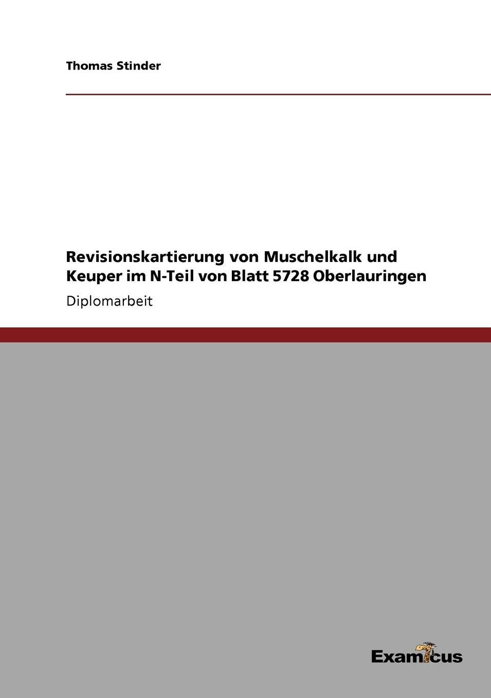 Revisionskartierung von Muschelkalk und Keuper im N-Teil von Blatt 5728 Oberlauringen