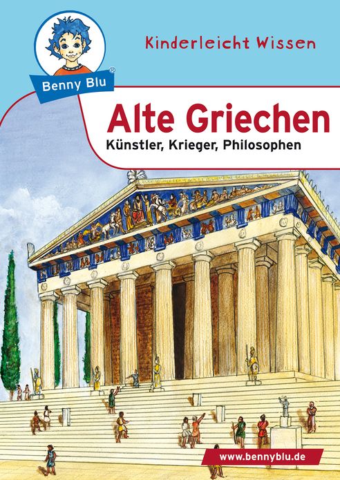 Benny Blu - Alte Griechen: Künstler, Krieger, Philosophen