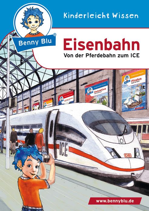 Benny Blu - Eisenbahn: Von der Pferdebahn zum ICE