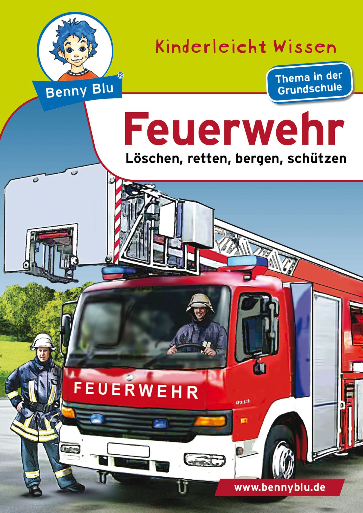 Benny Blu - Feuerwehr: Löschen, retten, bergen, schützen