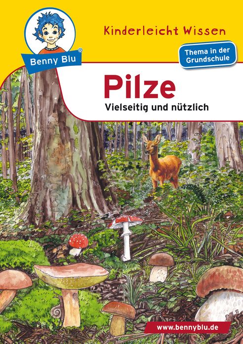 Benny Blu - Pilze: Vielseitig und nützlich