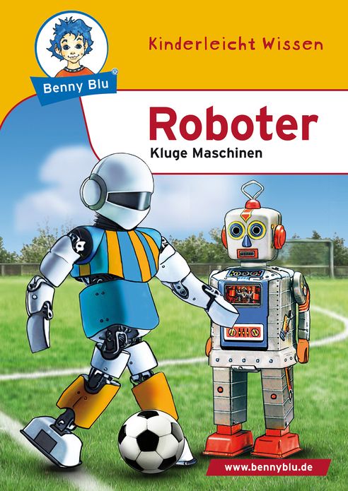Benny Blu - Roboter: Kluge Maschinen