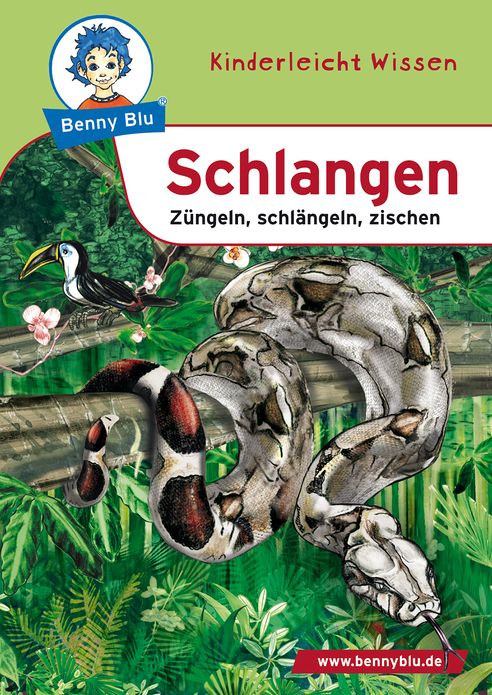 Benny Blu - Schlangen: Züngeln, schlängeln, zischen