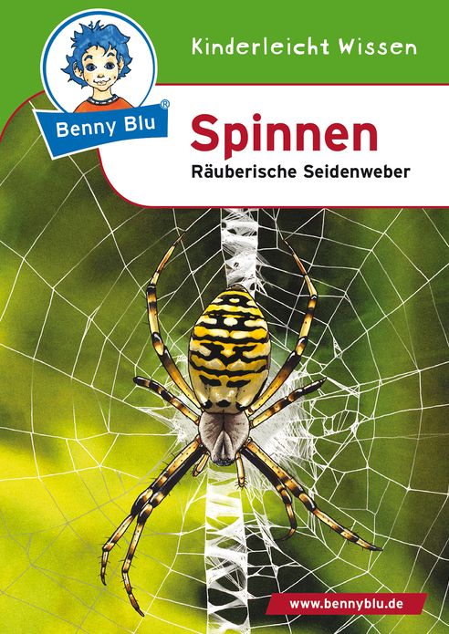 Benny Blu - Spinnen: Räuberische Seidenweber
