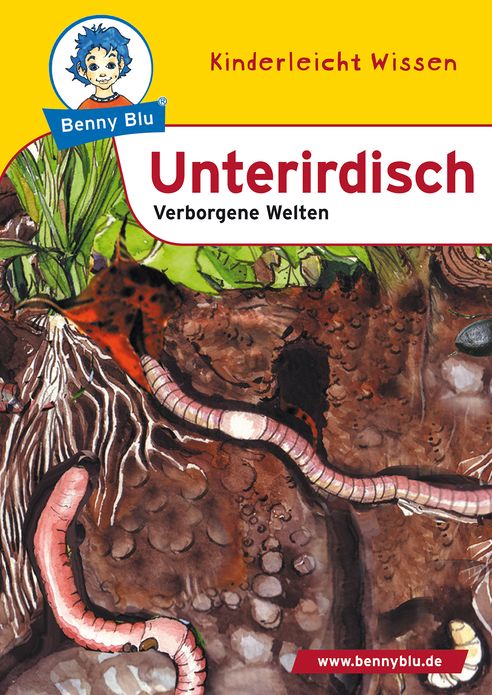 Benny Blu - Unterirdisch: Verborgene Welten