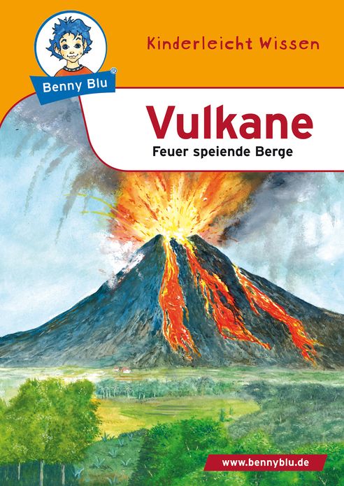 Benny Blu - Vulkane: Feuer speiende Berge