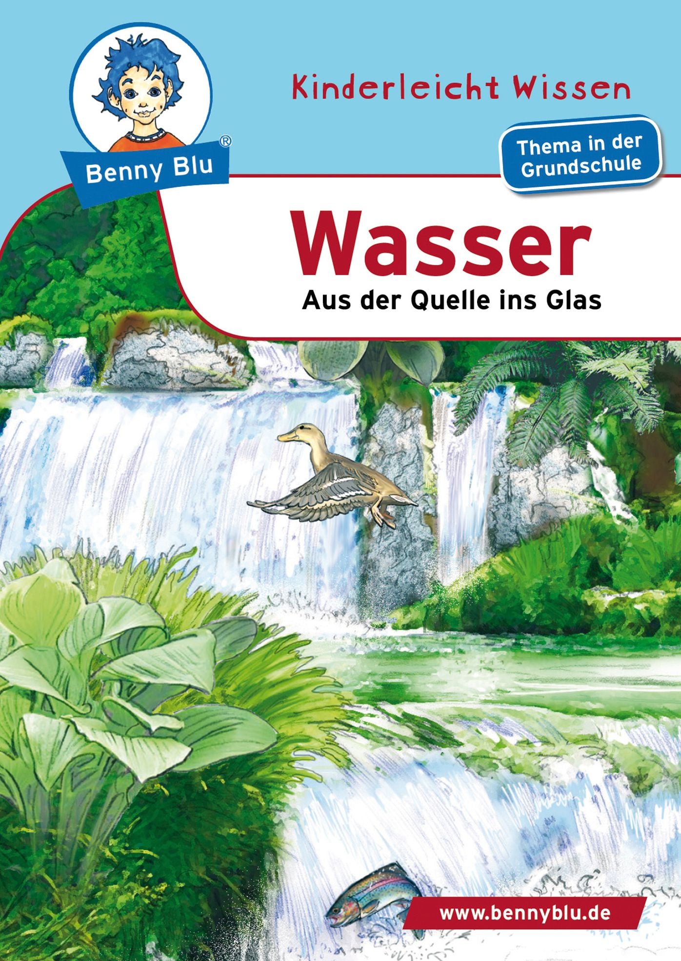 Benny Blu - Wasser: Aus der Quelle ins Glas
