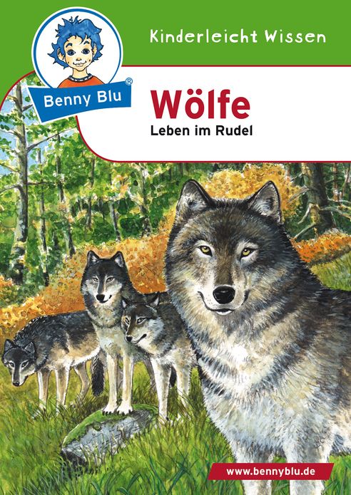Benny Blu - Wölfe: Leben im Rudel