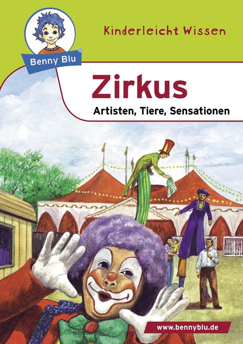 Benny Blu - Zirkus: Artisten, Tiere, Sensationen