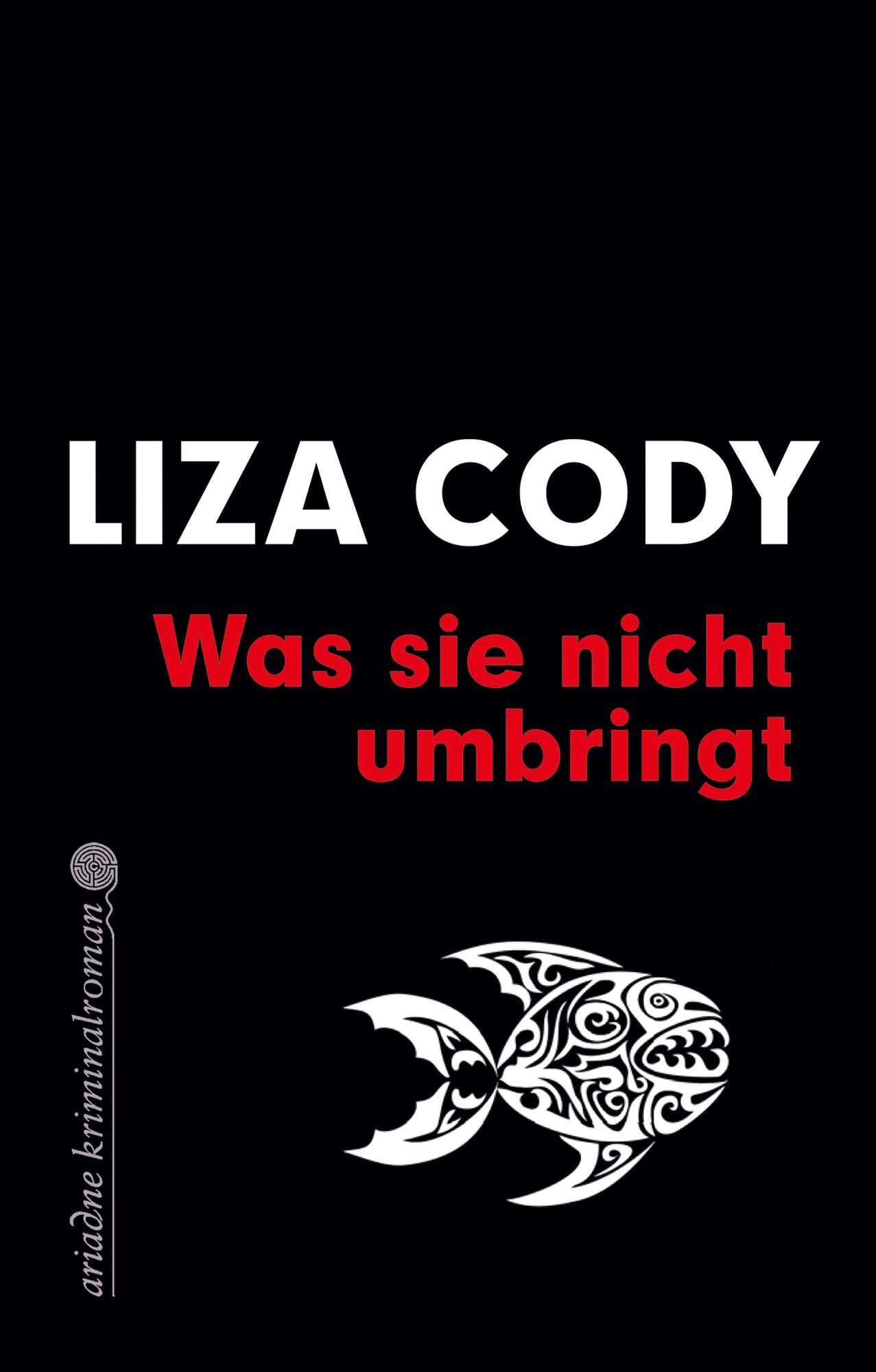Was sie nicht umbringt: Eva-Wylie-Trilogie, Band 1