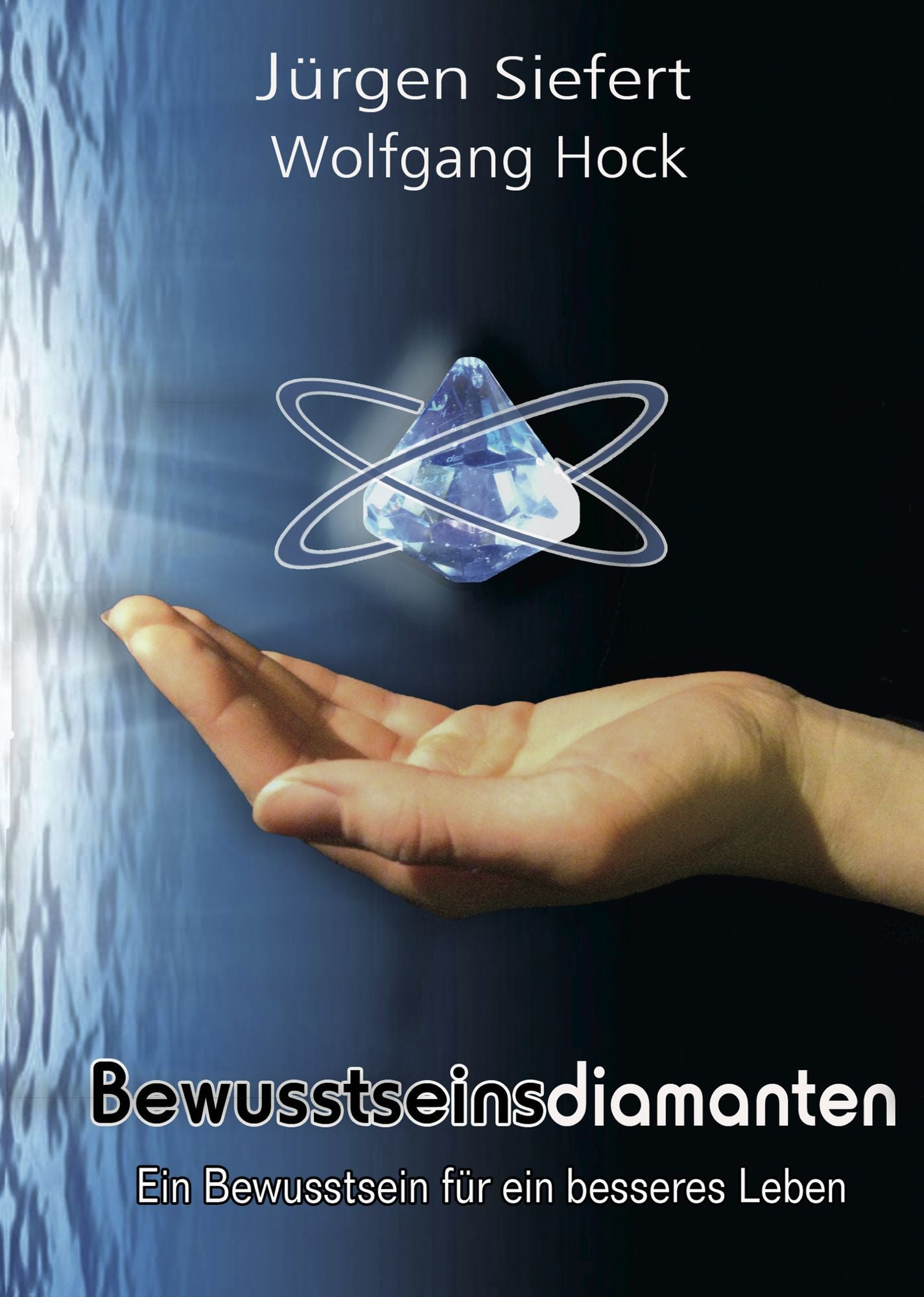 Bewusstseinsdiamanten: Ein Bewusstsein fu