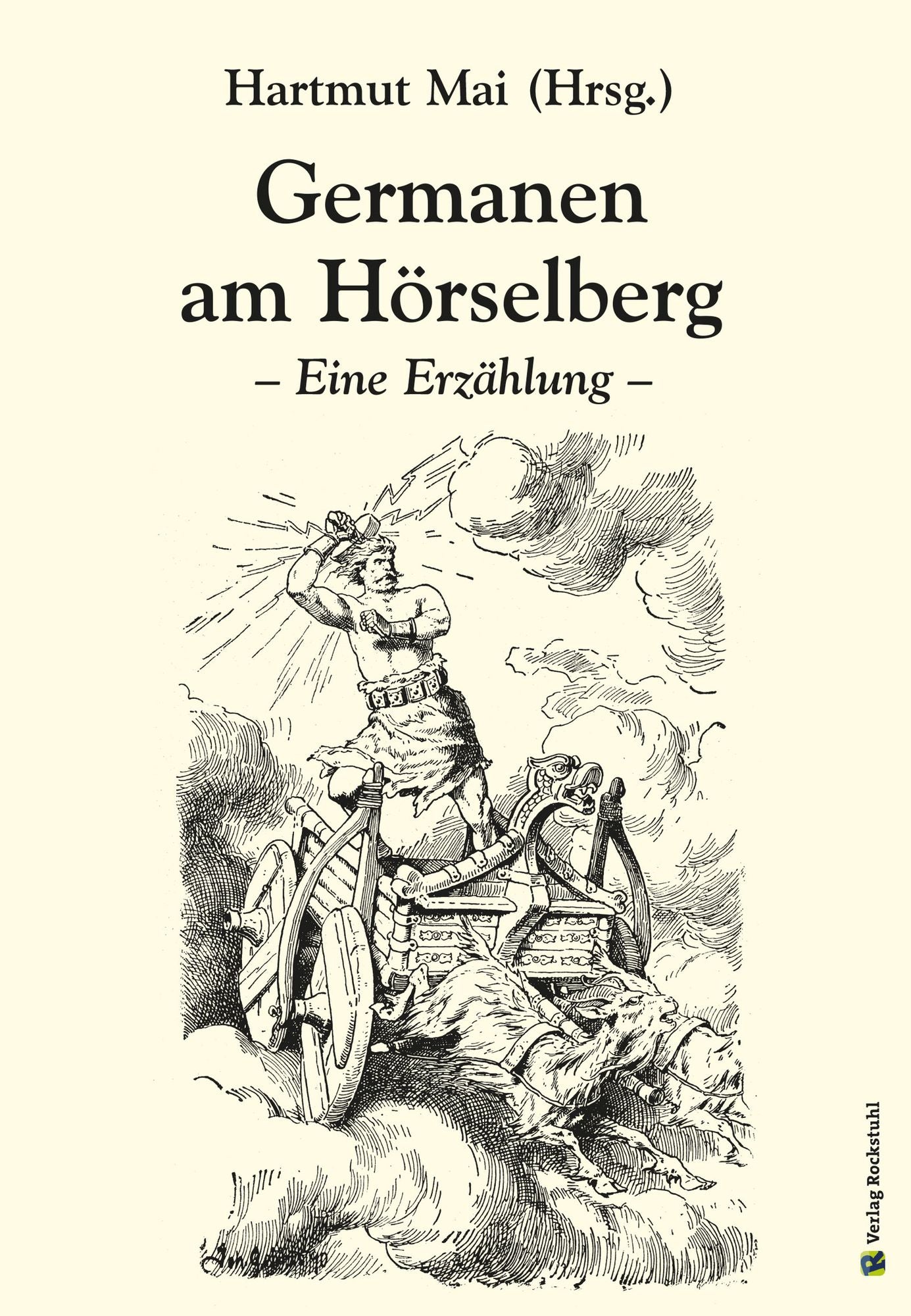 Germanen am Hörselberg: Eine Erzählung