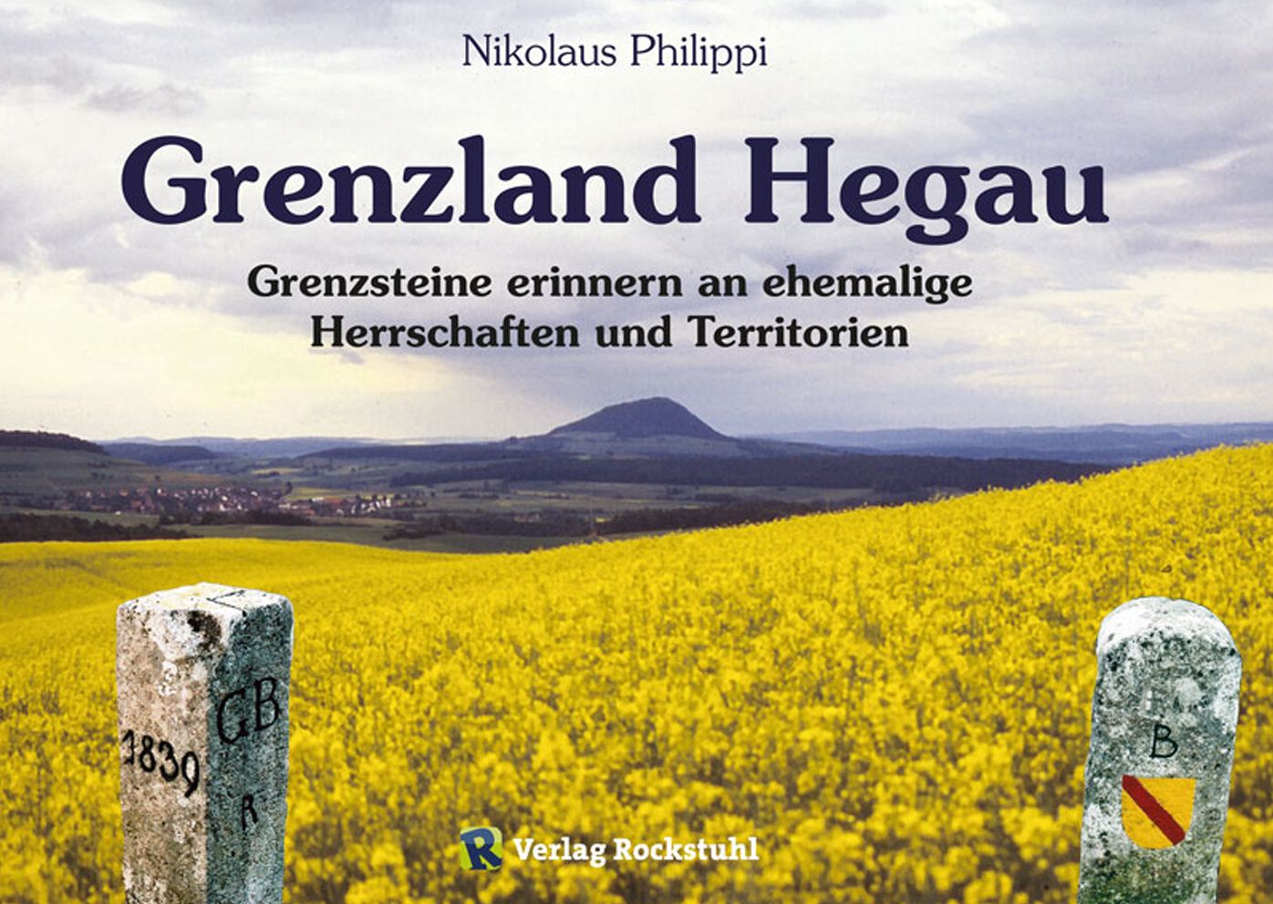Grenzland Hegau: Grenzsteine erinnern an ehemalige Herrschaften und Territorien