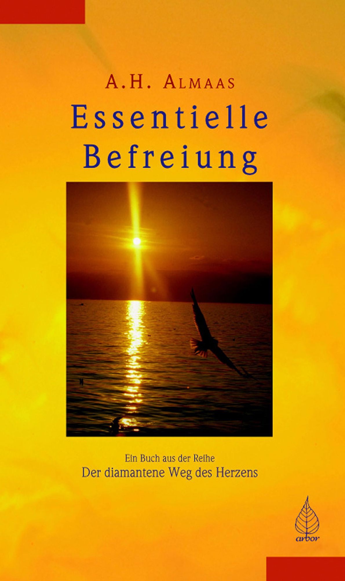 Essentielle Befreiung: Der diamantene Weg des Herzens