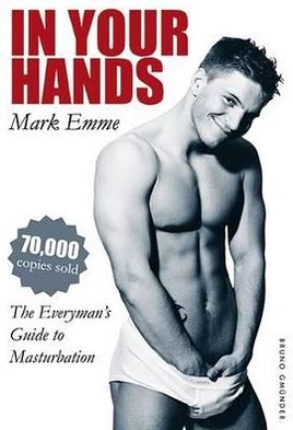 In Your Hands: The Everyman's Guide to Masturbation